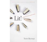 Lit!: A Christian Guide to Reading Books