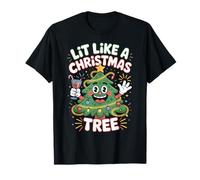 Lit Like A Christmas Tree Cute Xmas Festive Holiday Humor T-Shirt