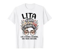 LITA Like A Normal Grandma Only More Awesome Messy Bun T-Shirt