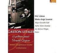 Litaize Gaston - 12 Pieces For Grand Organ (Lebrun, Leurent)