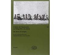 L'Italia del Novecento. Le fotografie e la storia