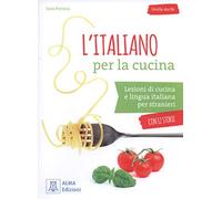 L'italiano per... con storie: L'italiano per la cucina + online audio and videos: L'italiano per la cucina. Libro + mp3 audio + vide