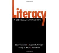 Literacy: A Critical Sourcebook