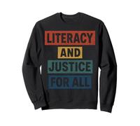 Literacy and Justice for All Empowering Education Movement Sweatshirt