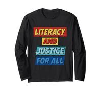 Literacy and Justice for All Inspirational Reader Movement Long Sleeve T-Shirt