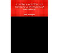LITERACY AND ORALITY composition, performance and transmission