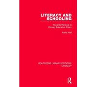 Literacy and Schooling : Towards Renewal in Primary Education Policy