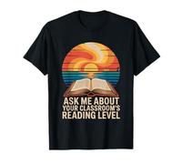Literacy Coach, Ask Me About Your Classroom’S Reading Level T-Shirt