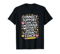 Literacy Coach, Connect Support Care Love Encourage Motivate T-Shirt