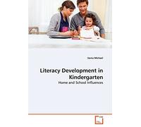 Literacy Development in Kindergarten: Home and School Influences