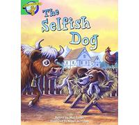 Literacy Edition Storyworlds Stage 3: Selfish Dog