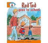 Literacy Edition Storyworlds Stage 4, Our World, Red Ted Goes to School