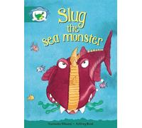 Literacy Edition Storyworlds Stage 6, Fantasy World, Slug the Sea Monster: (STORYWORLDS)