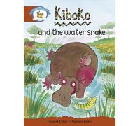 Literacy Edition Storyworlds Stage 7, Animal World, Kiboko and the Water Snake