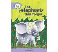 Literacy Edition Storyworlds Stage 8, Animal World, The Elephant That Forgot