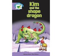 Literacy Edition Storyworlds Stage 8, Fantasy World, Kim and the Shape Dragon