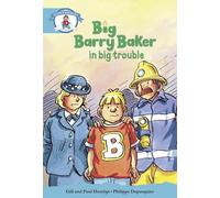 Literacy Edition Storyworlds Stage 9, Our World, Big Barry Baker in Big Trouble