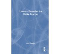 Literacy Essentials for Every Teacher