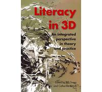 [Literacy in 3D: An Integrated Perspective in Theory and Practice] (By: Bill Green) [published: December, 2012]
