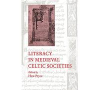 Literacy in Medieval Celtic Societies: 33