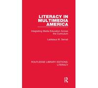 Literacy in Multimedia America : Integrating Media Education Across the Curriculum
