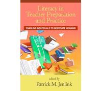 Literacy in Teacher Preparation and Practice: Enabling Individuals to Negotiate Meaning