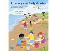 Literacy in the Early Grades: A Successful Start for PreK-4 Readers and Writers