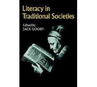 Literacy in Traditional Societies by Jack Goody (1975-12-19)