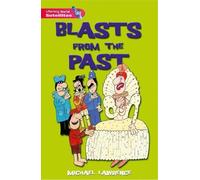 Literacy World Satellites Fiction Stg 2 Blasts From the Past