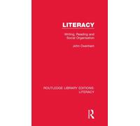 Literacy : Writing, Reading and Social Organisation