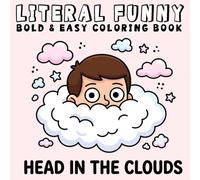 Literal Funny Coloring Book: Bold, Easy, and Simple Funny Designs for Adults Featuring Wordplay, Dad Jokes, Silly Scenes and More