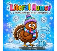Literal Humor: A Funny Animal Bold & Easy Coloring Book (Literal Humor Coloring)