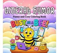 Literal Humor: Bold and Easy Funny Coloring Book for Adults and Teens