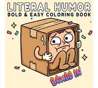 Literal Humor: Coloring Book for Adults and Teens Featuring Funny Wordplay, Silly Scenes, and Dad Jokes for Relaxation