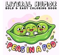 Literal Humor: Funny Coloring Book for Adults and Teens Featuring Cute & Silly Phrase Illustrations for Relaxation