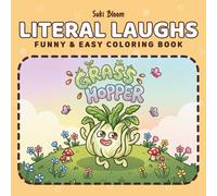 Literal Laughs: Funny & Easy Coloring Book for Adults and Teens: Cute Wordplay, Playful Word Jokes for Stress Relief and Relaxation (Literal Laughs Series)