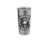 Literally Dead Funny Graphic Novelty Skull Stainless Steel Insulated Tumbler