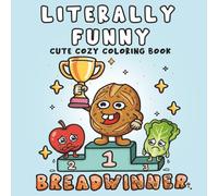 Literally Funny: Bold and Easy Coloring Book full of Literal Humor. +40 Comfy and Cozy Designs for Stress Relief.