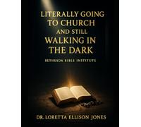 Literally Going to Church and Still Walking in the Dark