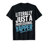 Literally Just A Professional Yapper Language Pathology T-Shirt