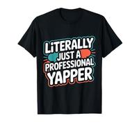 Literally Just A Professional Yapper Language Pathology T-Shirt