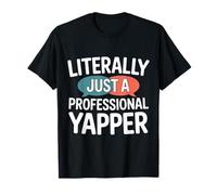 Literally Just A Professional Yapper Language Pathology T-Shirt