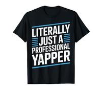Literally Just A Professional Yapper Language Pathology T-Shirt