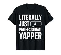 Literally Just A Professional Yapper Language Pathology T-Shirt