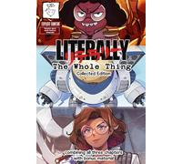 Literally: The Whole Thing