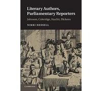 Literary Authors, Parliamentary Reporters: Johnson, Coleridge, Hazlitt, Dickens