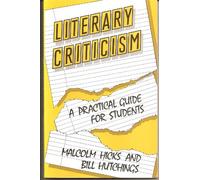 Literary Criticism: A Practical Guide for Students