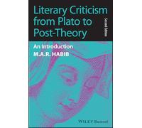 Literary Criticism from Plato to Post-Theory: An Introduction