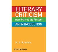 Literary Criticism from Plato to the Present: An Introduction