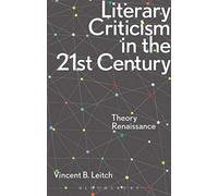 Literary Criticism In The 21st Century: Theory Renaissance